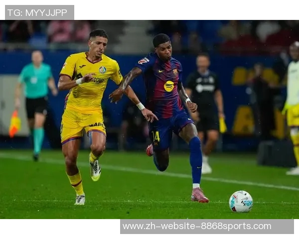 赫塔菲主场迎战巴萨争夺西甲积分榜重要位置的激烈对决